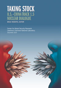 Taking Stock: U.S.–China Track 1.5 Nuclear Dialogue, cover