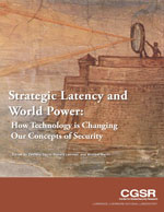 Strategic Latency and World Power: How Technology Is Changing Our Concepts of Security Cover